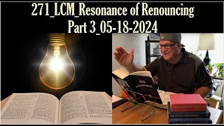 271LCMResonance of Renouncing Part18 May 2024 [upl. by Ardied693]