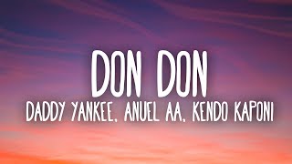 Daddy Yankee Anuel AA amp Kendo Kaponi  Don Don Lyrics  Letra [upl. by Urania976]