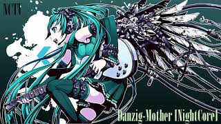 DanzigMother NightCore [upl. by Nosliw]