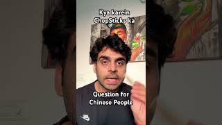 Chopsticks ka kya karna hai message to china shorts comedy chopsticks [upl. by Kubis]