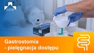 Gastrostomia  pielęgnacja dostępu u osób żywionych dojelitowo [upl. by Norb88]