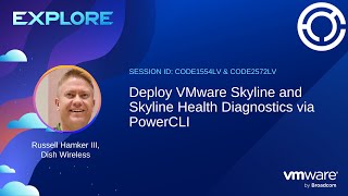 CODE1554LV amp CODE2572LV Deploy VMware Skyline and Skyline Health Diagnostics via PowerCLI [upl. by Dnalyr]