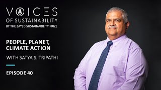 Voices of Sustainability – Episode 40  People Planet Climate Action with Satya Tripathi [upl. by Idolem18]