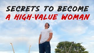 What Do Men Think A High Value Woman Is Top 5 Traits of A High Value Woman [upl. by Bryan]