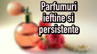 TOP 10 PARFUMURI ieftine si persistente  Parfumuri ieftine si bune [upl. by Alburg]