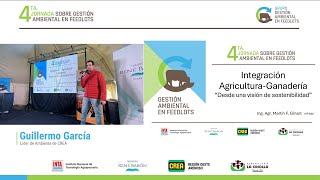 Integración AgriculturaGanadería  Charla Guillermo García [upl. by Nealson916]