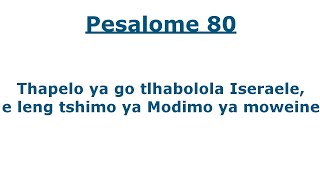 Beibele ya Setswana  Pesaleme 80 [upl. by Dnomse31]