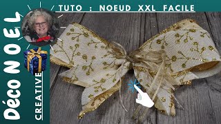 🎅🎄 Fabriquer un double Noeud PAPILLON XXL pour Cadeau Couronne Sapin DIY NOEUDS TENDANCE ©A63 [upl. by Aimil]