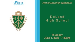 DeLand High School Graduation • June 1 2023  730pm [upl. by Gardy665]