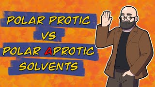 Polar Protic vs Polar Aprtotic Solvents in Organic Chemistry [upl. by Elijah]