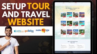 How to Set Up a Travel Package amp Ticket Booking Website StepbyStep Guide [upl. by Giulio805]