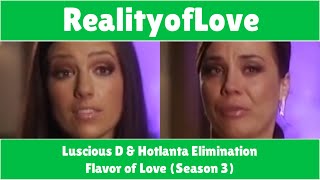 Flavor of Love Season 3  Luscious D amp Hotlanta Elimination [upl. by Kcirb]