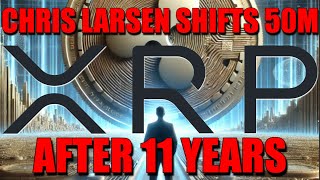 RIPPLE XRP Co Founder Larsen Moves 50M XRP First Time in 11 Years  Hedera  Ripple Crypto Alliance [upl. by Ettenwahs341]