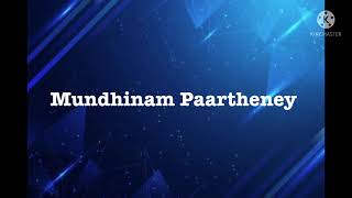 Mundhinam parthene song lyrics l Jo Pugal [upl. by Eirb]