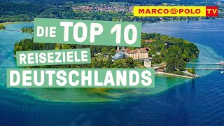 Regional reisen  Die Top 10 Reiseziele Deutschlands [upl. by Einnim]