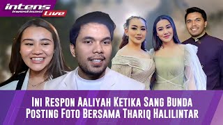 Live Reaksi Manis Aaliyah Massaid Reza Artamevia Pajang Foto Bertiga Dengan Thariq Halilintar [upl. by Sices100]