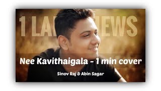 Nee Kavithaigala  Sinov Raj  Dibu nainan Thomas  Pradeep Kumar  1min cover [upl. by Dustan740]