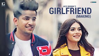 Girlfriend Behind The Scenes Jass Manak  Geet MP3  GK DIGITAL [upl. by Efinnej]