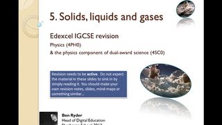 Solids Liquids and Gases REVISION PODCAST Edexcel IGCSE physics topic 5 [upl. by Arika]