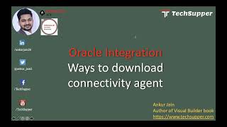 Ways to download Oracle Integration connectivity agent [upl. by Pruter]