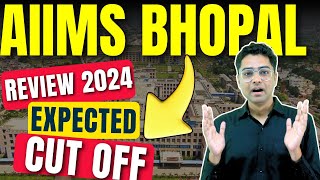 AIIMS Bhopal Review 2024  All About Total Seats ✅ Expected Cutoff 🤔Previous Year Cutoff Analysis 👍 [upl. by Ok]