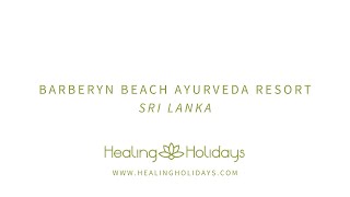 Barberyn Beach Ayurveda Resort  Healing Holidays [upl. by Animar]