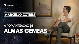 Marcello Cotrim  Almas gêmeas existem  Despertando Consciências [upl. by Cele]