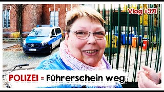 🏡 Daily Vlog 371  Polizei  Führerschein weg🏡 [upl. by Kerek]