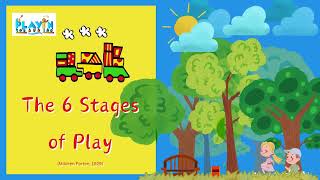 quotThe 6 Stages of Play and How to Develop Them A Learning Video for Kids Parents amp Teachersquot [upl. by Lola904]