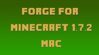 How to Install Forge for Minecraft 172 Mac OSX 1073 [upl. by Dukey]