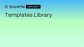 ShareFile Highlight Templates Library [upl. by Elleahcim]