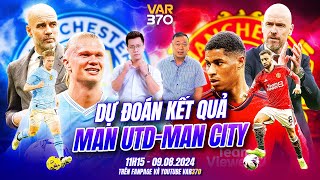 DỰ ĐOÁN DERBY MANCHESTER  WE SPEAK FOOTBALL  VAR370 amp BLV ANH QUÂN amp BLV QUANG TÙNG [upl. by Samul]