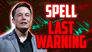 SPELL LAST WARNING BEFORE THIS HAPPENS  SPELL PRICE PREDICTIONS amp UPDATES [upl. by Leandre239]