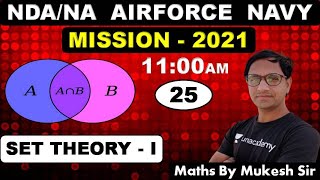 Maths SET THEORY  I  Class25 NDAAIRFORCENAVY  BYMukesh Sir RS SIR [upl. by Islek]