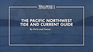 The Pacific Northwest Tide and Current Guide [upl. by Ecilayram]