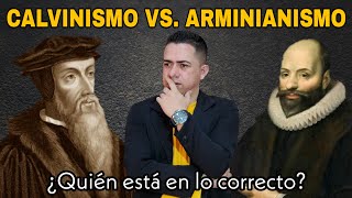 CALVINISMO VS ARMINIANISMO ¿Quién está en lo correcto [upl. by Darice]