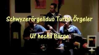 TurboÃ–rgeler Uf hechÃ¤ BÃ¤rge [upl. by Yerhcaz]