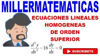 ecuaciones lineales homogeneas de orden superior con coeficientes constantes 5 Millermatematicas [upl. by Apoor]