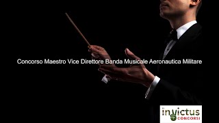 Concorso Tenente Maestro Vice Direttore Banda Musicale Aeronautica Militare 2023 [upl. by Idurt]