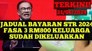 JADUAL BAYARAN STR 2024 FASA 3 RM800 KELUARGA SUDAH DIKELUARKAN str2024 gaji bantuan sara [upl. by Rand]