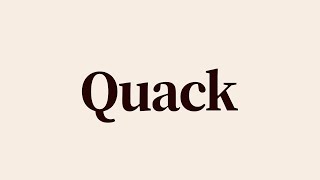 Quack Meaning and Definition [upl. by Yancey]