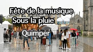 FÊTEDE LA MUSIQUE A QUIMPER GACHÉE PAR LA PLUIE 2024 🌧️🌧️ [upl. by Corine]