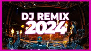 DJ REMIX SONGS 2024  Mashups amp Remixes of Popular Songs 2024  DJ Remix Songs Club Music Mix 2024 🥳 [upl. by Atsirhcal]