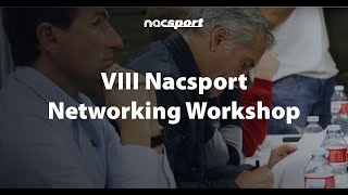 ⋒ VIII Nacsport Networking Workshop [upl. by Friedland]