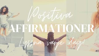 10 min POSITIVA AFFIRMATIONER på svenska för självkänsla amp självkärlek Lyssna i 21 dagar [upl. by Adnahsed253]