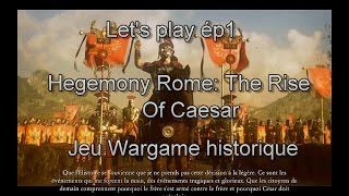 Hegemony Rome The Rise of Caesar chapitre 1 campagne HD FR [upl. by Heidy840]