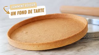 Comment faire un FOND DE TARTE PARFAIT  Recette de la PATE SUCRÉE [upl. by Richma346]