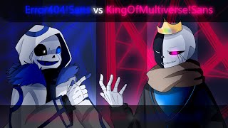 Error404Sans vs KingOfMultiverseSans Animation [upl. by Yltnerb]