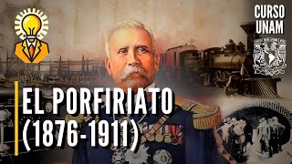 🇲🇽 El porfiriato 1876  1911  Curso UNAM historia de México  Aspectos económicos y sociales [upl. by Hakon]