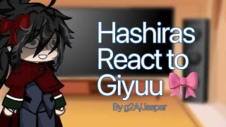 Hashiras react to giyuuFullJasperg2AGCRVKNY [upl. by Walcott105]